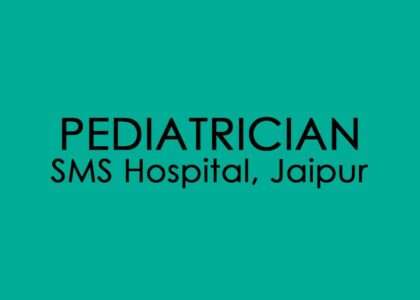 Pediatrician in SMS hospital, Jaipur